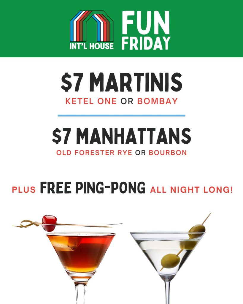 Tomorrow is Friday Fun at International House!